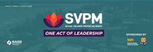 Sexual Violence Prevention Month 2026 SVPM 2026 One cCt of Leadership